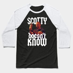 Scotty Doesn't Know Baseball T-Shirt